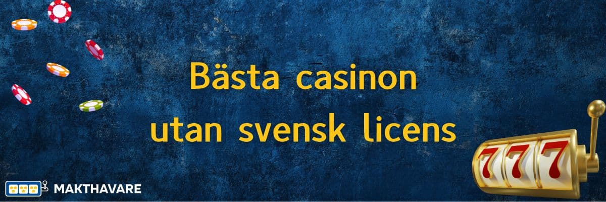 Casino utan svensk licens med spännande alternativ för spelare 31 Casino utan svensk licens med spännande alternativ för spelare 31
